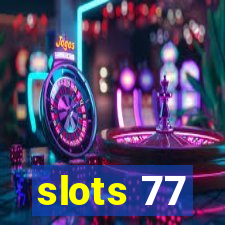 slots 77